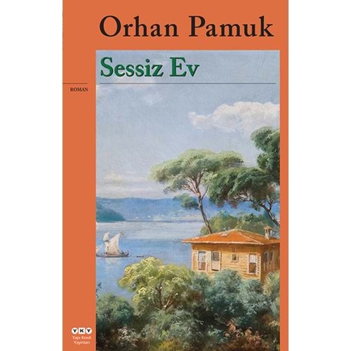 Sessiz Ev - Orhan Pamuk - YKY.