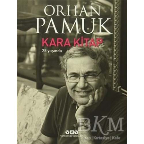 Kara Kitap 25 Yaşında - Orhan Pamuk - Yapı Kredi Yayınları