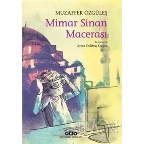 Mimar Sinan Macerası - Muzaffer Özgüleş - Yapı Kredi Yayınları