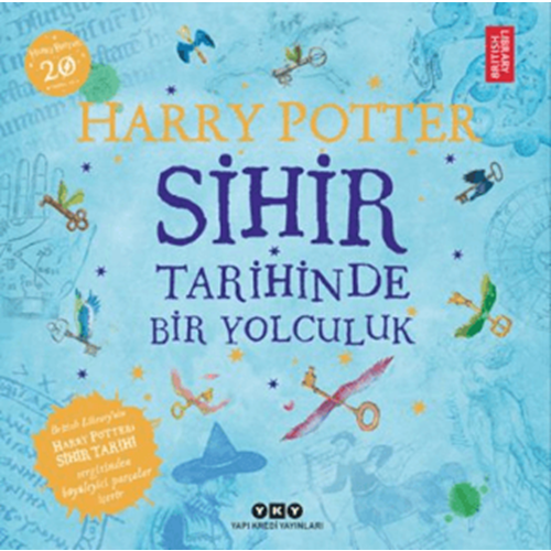 Harry Potter Sihir Tarihinde Bir Yolculuk - Kolektif - Yapı Kredi Yay