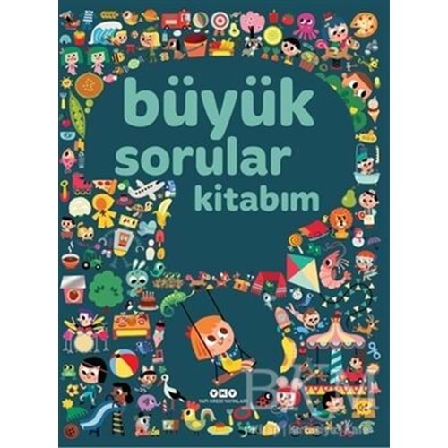 Büyük Sorular Kitabım - Sandra Lebrun et Loic Audrain - Yapı Kredi