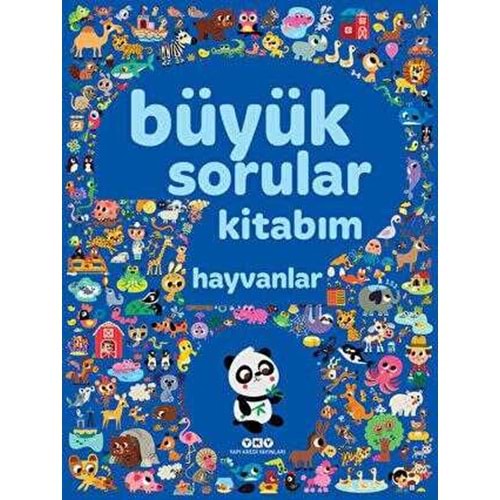 Büyük Sorular Kitabım Hayvanlar (Ciltli) -Kolektif - Yapı Kredi Yayınları