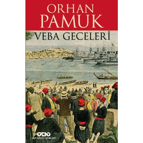 Veba Geceleri - Orhan Pamuk - Yapı Kredi Yayınları