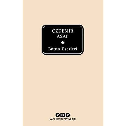 Bütün Eserleri - Özdemir Asaf (Delta) - Özdemir Asaf - Yapı Kredi