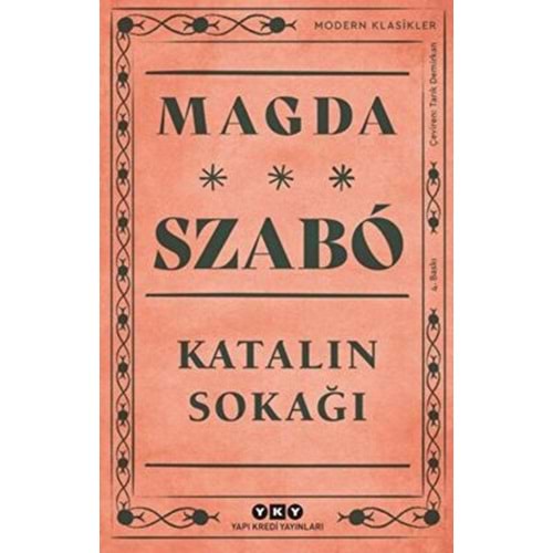 Katalin Sokağı - Magda Szabo - Yapı Kredi Yayınları