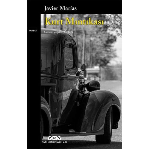 Kurt Mıntıkası - Javier Marias - Yapı Kredi Yayınları