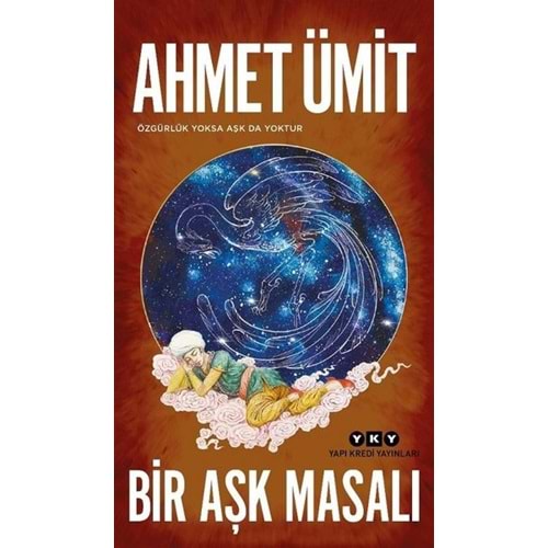 Bir Aşk Masalı - Ahmet Ümit - Yapı Kredi Yayınları