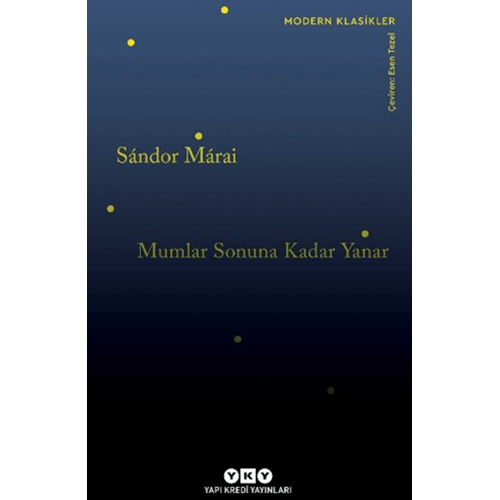 Mumlar Sonuna Kadar Yanar - Sandor Marai - Yapı Kredi Yayınları