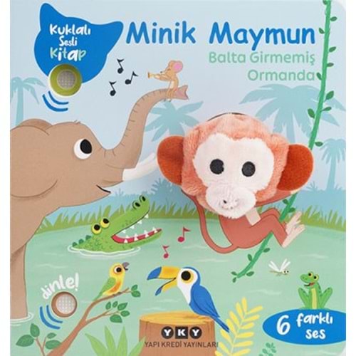 Kuklalı Sesli Kitap Minik Maymun Balta Girmemiş Ormanda - Emilie Collet - Yapı Kredi Yayınları