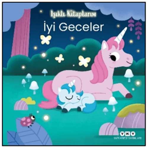 Işıklı Kitaplarım: İyi Geceler - Kolektif - Yapı Kredi Yayınları