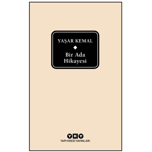 Bir Ada Hikayesi (Delta) - Yaşar Kemal - Yapı Kredi Yayınları
