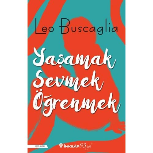 Yaşamak, Sevmek ve Öğrenmek - Leo Buscaglia - İnkılap Kitabevi