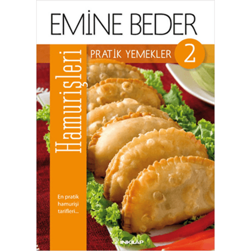 Pratik Yemekler 2 - Hamur İşleri - Emine Beder - İnkılap Kitabevi
