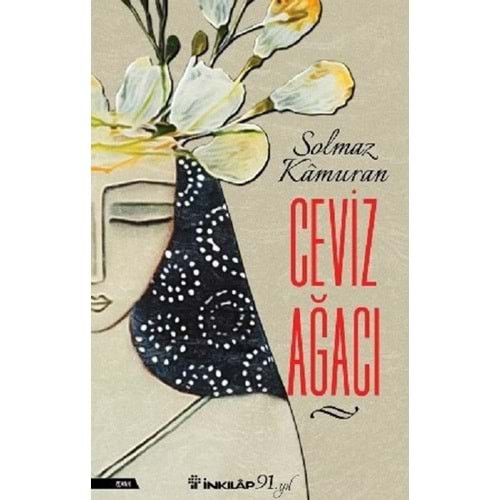 Ceviz Ağacı - Solmaz Kâmuran - İnkılap Kitabevi