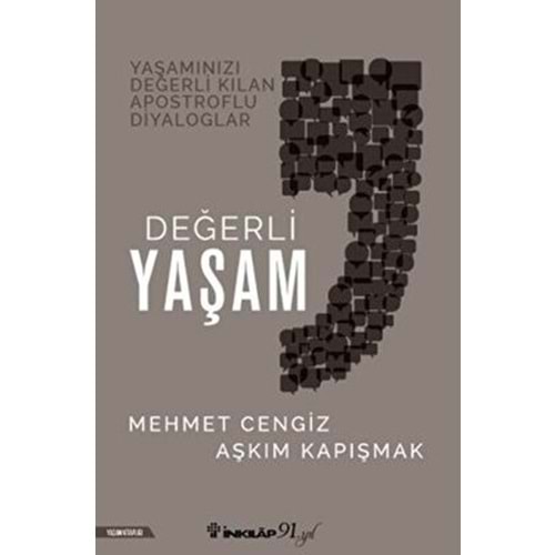 Değerli Yaşam - Aşkım Kapışmak, Mehmet Cengiz - İnkılap Kitabevi