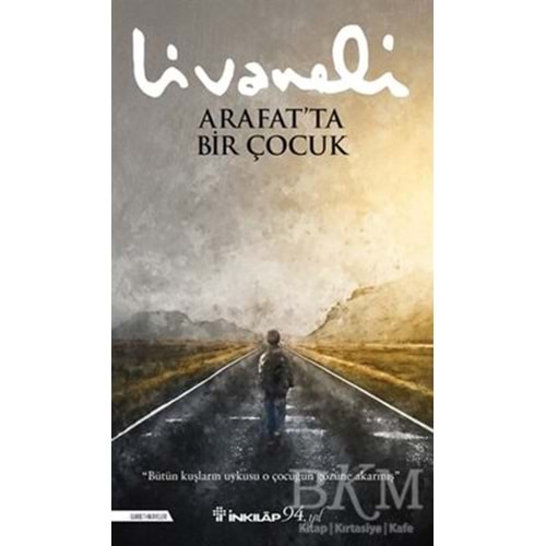 Arafat’ta Bir Çocuk - Zülfü Livaneli - İnkılap Kitabevi