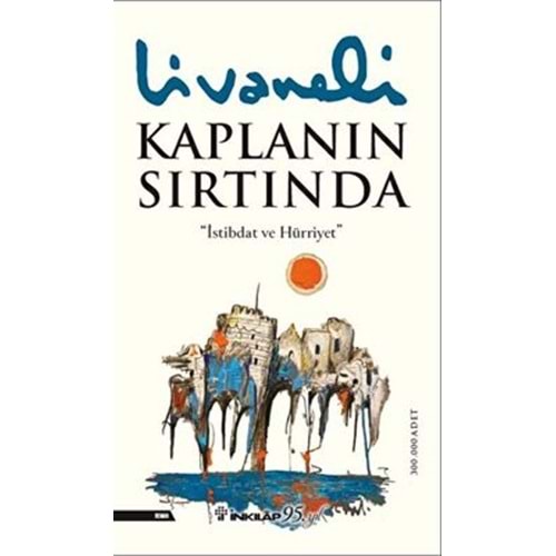 Kaplanın Sırtında - Zülfü Livaneli - İnkılap Kitabevi