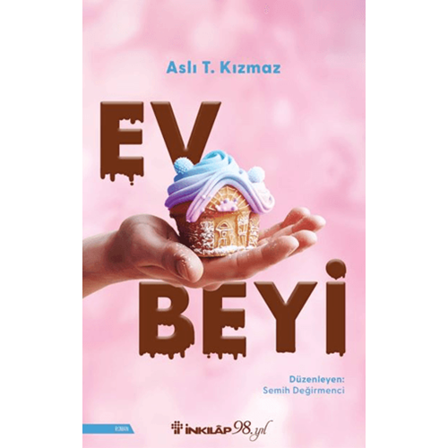 Ev Beyi - Aslı T. Kızmaz - İnkılap Kitabevi