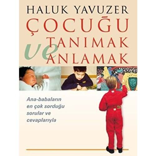 Çocuğu Tanımak ve Anlamak - Haluk Yavuzer - Remzi Kitabevi