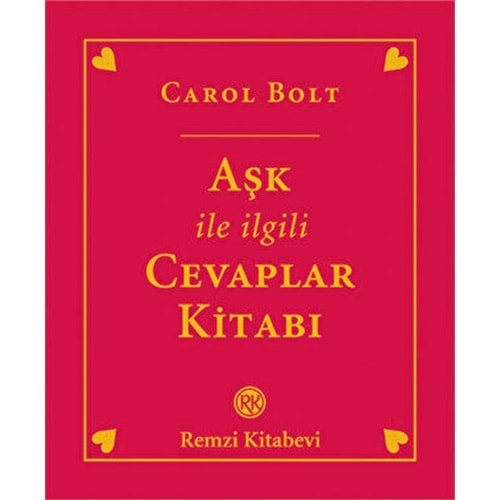 Aşk ile İlgili Cevaplar Kitabı Ciltli - Carol Bolt - Remzi Kitabevi