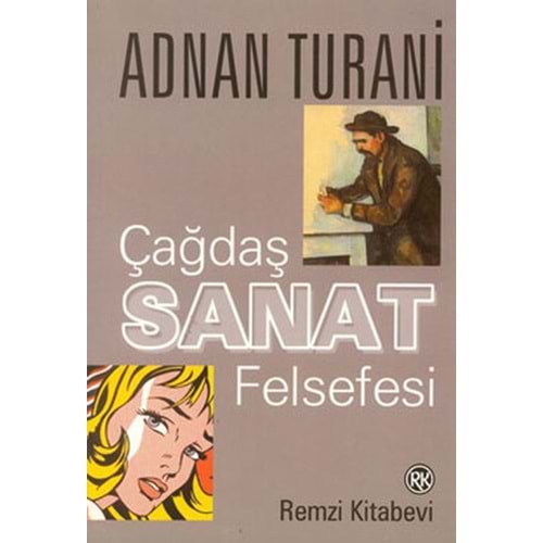 Çağdaş Sanat Felsefesi - Adnan Turani - Remzi Kitabevi