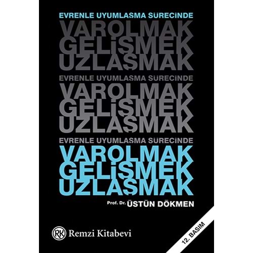 Varolmak,Gelişmek,Uzlaşmak - Üstün Dökmen - Remzi Kitabevi