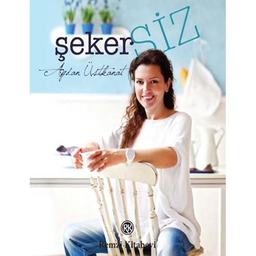 Şekersiz - Aydan Üstkanat - Remzi Kitabevi