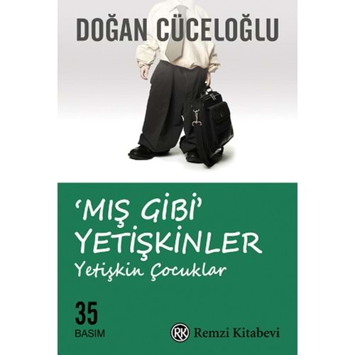 Mış Gibi Yetişkinler - Doğan Cüceloğlu - Remzi Kitabevi