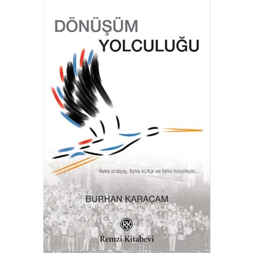 Dönüşüm Yolculuğu - Burhan Karaçam - Remzi Kitabevi
