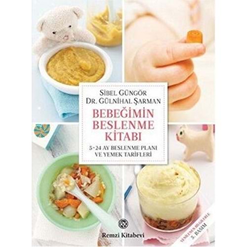 Bebeğimin Beslenme Kitabı - Sibel Güngör Kızıltan, Gülnihal Şarman - Remzi Kitabevi