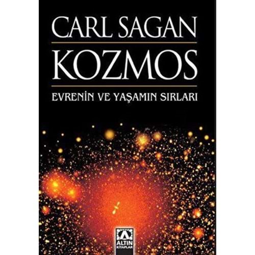 Kozmos - Evrenin ve Yaşamın Sırları - Carl Sagan - Altın Kitaplar