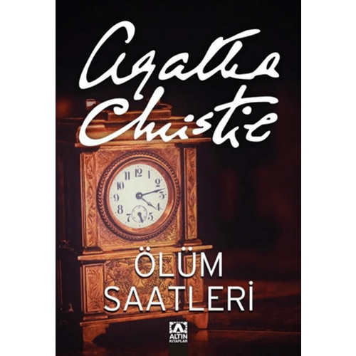 Ölüm Saatleri - Agatha Christie - Altın Kitaplar