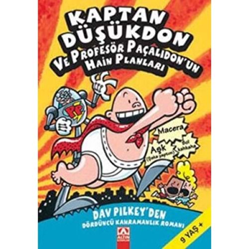 Kaptan Düşükdon ve Profesör Paçalıdonun Hain Planları - Dav Pilkey - Altın Kitaplar