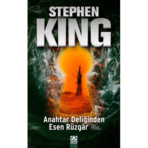 Anahtar Deliğinden Esen Rüzgar - Stephen King - Altın Kitaplar
