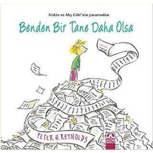 Benden Bir Tane Daha Olsa Ciltli - Peter H. Reynolds - Altın Kitaplar