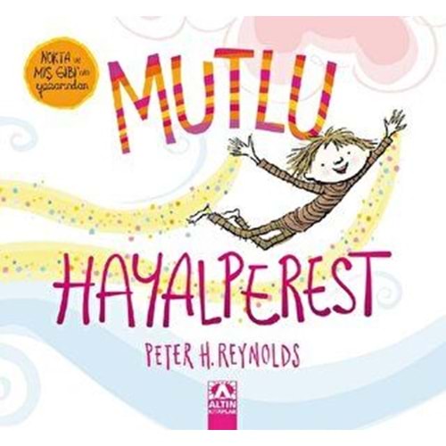 Mutlu Hayalperest Ciltli - Peter H. Reynolds - Altın Kitaplar