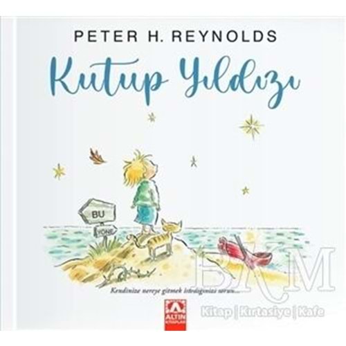 Kutup Yıldızı Ciltli - Peter H. Reynolds - Altın Kitaplar