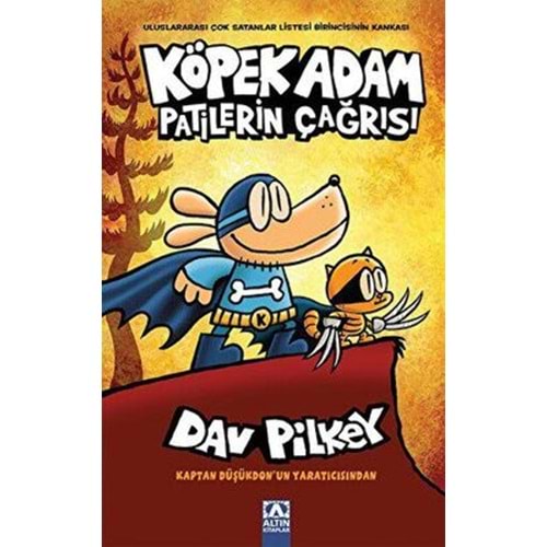 Köpek Adam 06 Patilerin Çağrısı - Dav Pilkey - Altın Kitaplar