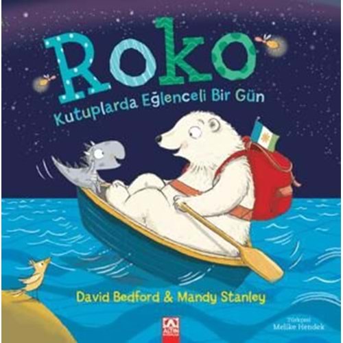 Roko Kutuplarda Eğlenceli Bir Gün - David Bedford - Altın Kitaplar