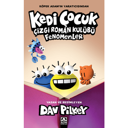 Kedi Çocuk 5. Kitap - Çizgi Roman Kulübü Fenomenler - Dav Pilkey - Altın Kitaplar