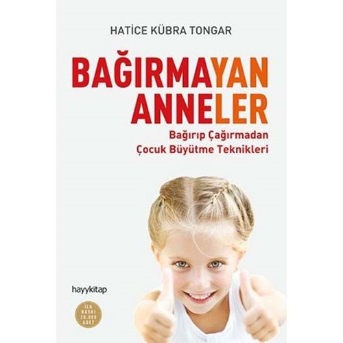 Bağırmayan Anneler - Hatice Kübra Tongar - Hayykitap