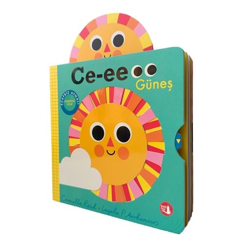 Ce-eee Güneş Hareketli Kitap (Ciltli) - Camilla Reid - Büyülü Fener Yayınları