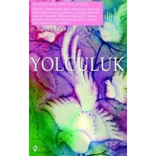 Yolculuk - Brandon Bays - Kuraldışı Yayınları