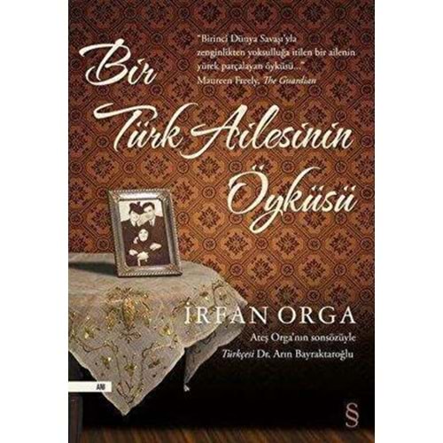 Bir Türk Ailesinin Öyküsü - İrfan Orga - Everest Yayınları