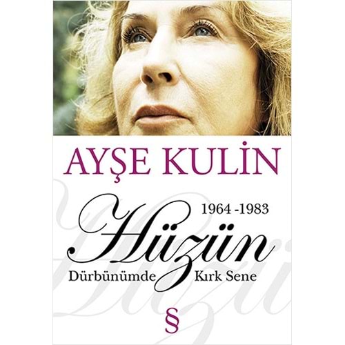 Dürbünümde Kırk Sene 2. Kitap Hüzün 1964 1983 - Ayşe Kulin - Everest Y
