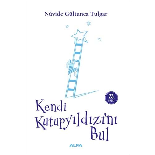 Kendi Kutup Yıldızı'nı Bul - Nüvide Gültunca Tulgar - Alfa Yayıncılık