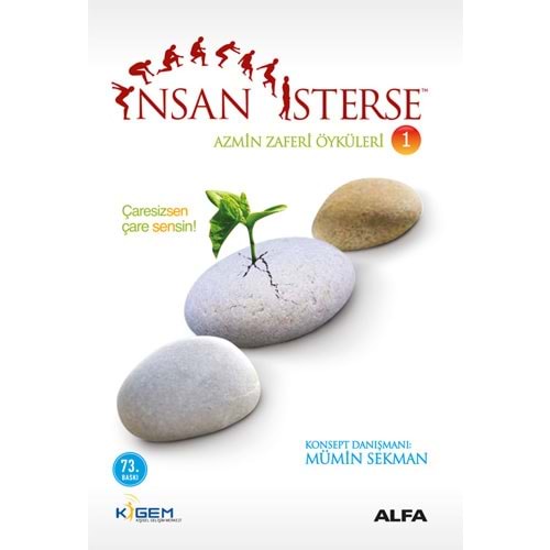İnsan İsterse Azmin Zafer Öyküleri 1 - Mümin Sekman - Alfa Yayıncılık