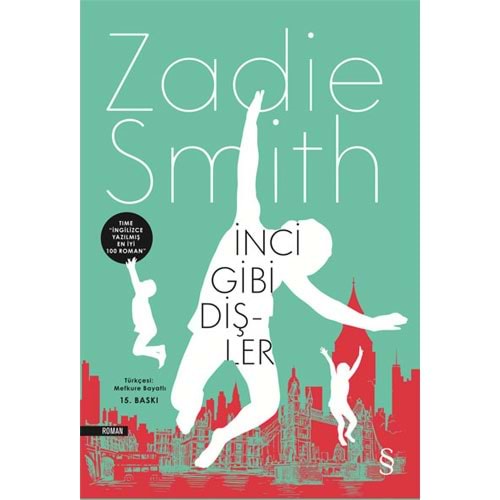 İnci Gibi Dişler - Zadie Smith - Everest Yayınları
