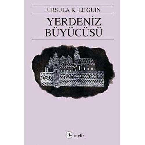 Yerdeniz Büyücüsü - Ursula K. Le Guin - Metis Yay.