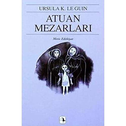 Atuan Mezarları - Ursula K. Le Guin - Metis Yay.